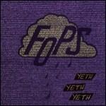 Yeth Yeth Yeth - Vinile LP di Fops