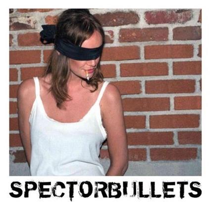 SPECTORBULLETS - CD Audio di SPECTORBULLETS