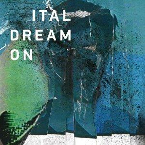 Dream on - CD Audio di Ital