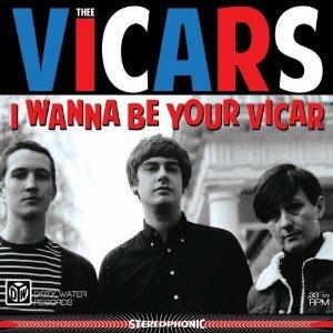 I Wanna Be Your Vicar - CD Audio di Thee Vicars