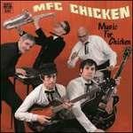 Music for Chicken - Vinile LP di MFC Chicken