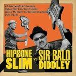 Hipbone Slim Versus Sirbald Didley - CD Audio di Hipbone Slim