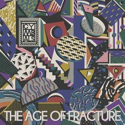 Age of Fracture - Vinile LP di Cymbals