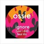 Ignore (Maxi Single Ep) - Vinile LP di Ossie