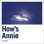 How's Annie - CD Audio di Fadi Tabbal