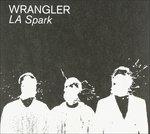 La Spark - CD Audio di Wrangler