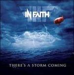 There's a Storm Coming - CD Audio di In Faith