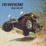 Daredevil - CD Audio di Fu Manchu