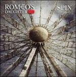 Spin (Digipack) - CD Audio di Romeo's Daughter