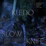 Slow Knife - Vinile LP di Kuedo