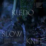 Slow Knife - CD Audio di Kuedo