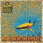 Survival of the Fittest - Vinile LP di Blend Mishkin,Roots Evolution