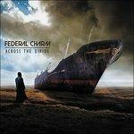 Across the Divide - CD Audio di Federal Charm