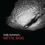 Metal Dog - Vinile LP di Andy Summers