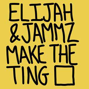 Vinile Make The Ting Elijah Jammz