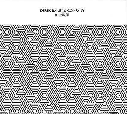 Klinker - CD Audio di Derek Bailey