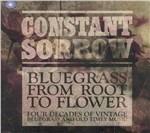 Constant Sorrow. Bluegrass from Root to Flower - CD Audio