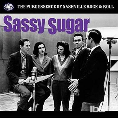 Sassy Sugar. The Pure Essence of Nashville - Vinile LP