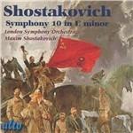 Sinfonia n.10 - CD Audio di Dmitri Shostakovich,London Symphony Orchestra,Maxim Shostakovich