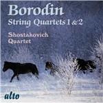 Quartetti per archi n.1, n.2 - CD Audio di Alexander Borodin,Shostakovich Quartet