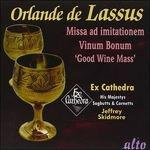 Missa ad Imitationem Vinum Bonum - CD Audio di Orlando Di Lasso