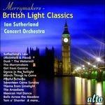 Merrymakers. British Light Classics - CD Audio di Malcolm Arnold,Iain Sutherland