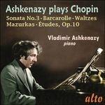 Sonata n.3 - Barcarola op.60 - Studi op.10 - Mazurche - CD Audio di Frederic Chopin,Vladimir Ashkenazy
