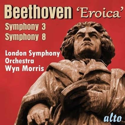 Sinfonia n.3 - Sinofonia n.8 - CD Audio di Ludwig van Beethoven,London Symphony Orchestra,Wyn Morris