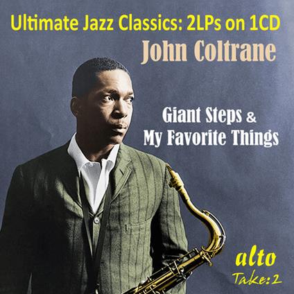 Giant Steps & My Favorite Things - CD Audio di John Coltrane