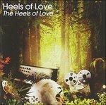 Heels of Love - CD Audio di Heels of Love