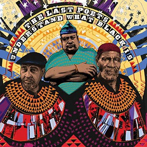 Understand What Black Is - CD Audio di Last Poets