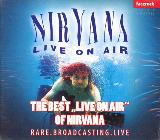 The Best Live on Air - CD Audio di Nirvana