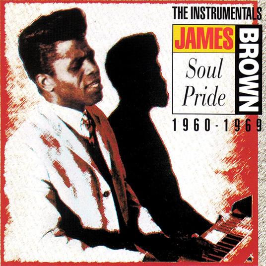 Soul Pride - CD Audio di James Brown