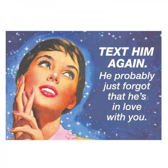 Retro Humour. Magnet Metal. Text Him Again