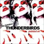 Painted on (Digipack) - CD Audio di Fabulous Thunderbirds