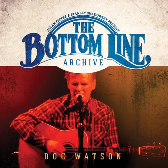 The Bottom Line Archive Series - CD Audio di Doc Watson
