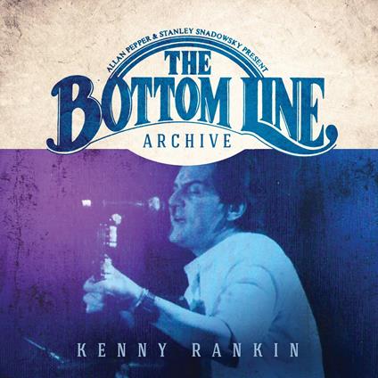 The Bottom Line Archive Series - CD Audio di Kenny Rankin