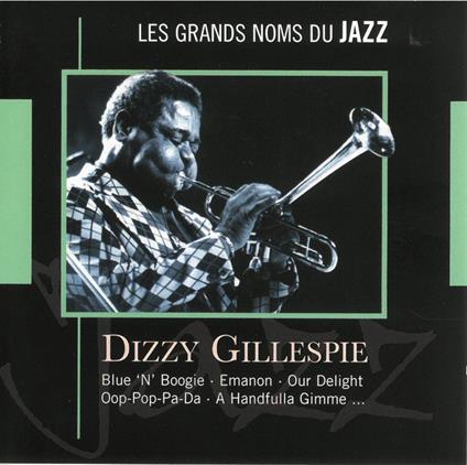 Les Grands Noms du Jazz - CD Audio di Dizzy Gillespie