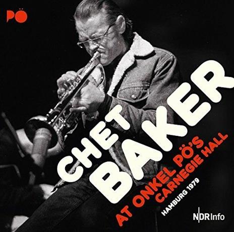 Live at Onkel Pö's Carnegie Hall, Hamburg 1979 - Vinile LP di Chet Baker