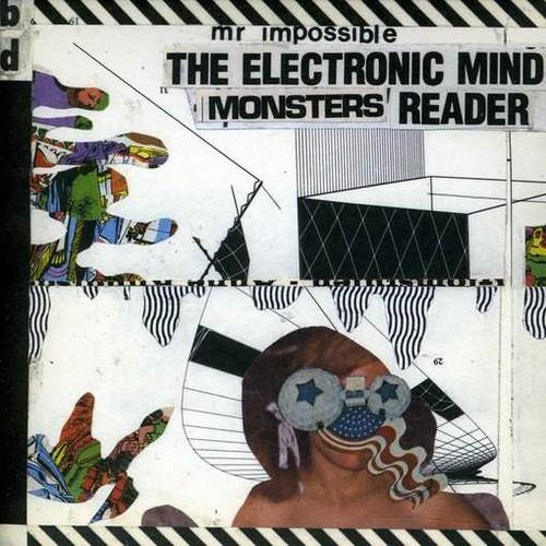 Mr. Impossible. The Electronic Mind Monsters' Reader - CD Audio di Black Dice