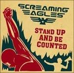 Stand Up and Be Counted (Digipack) - CD Audio di Screaming Eagles