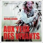 Aux Yeux des Vivants (Colonna sonora) - CD Audio