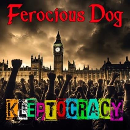 Kleptocracy - CD Audio di Ferocious Dog