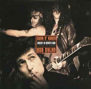 Bob Dylan / Guns N Roses - Knockin On Heavens Door (Orange Vinyl) - Vinile LP