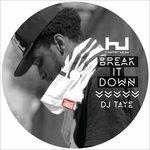 Break It Down Ep - Vinile 7'' di Dj Taye