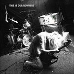 This Is Our Nowhere - CD Audio di Lovely Eggs