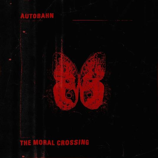 Moral Crossing - Vinile LP di Autobahn
