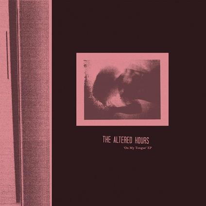 On my Tongue - Vinile LP di Altered Hours