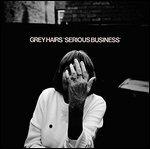 Serious Business - Vinile LP di Grey Hairs
