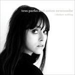 I Declare Nothing - CD Audio di Tess Parks,Anton Newcombe